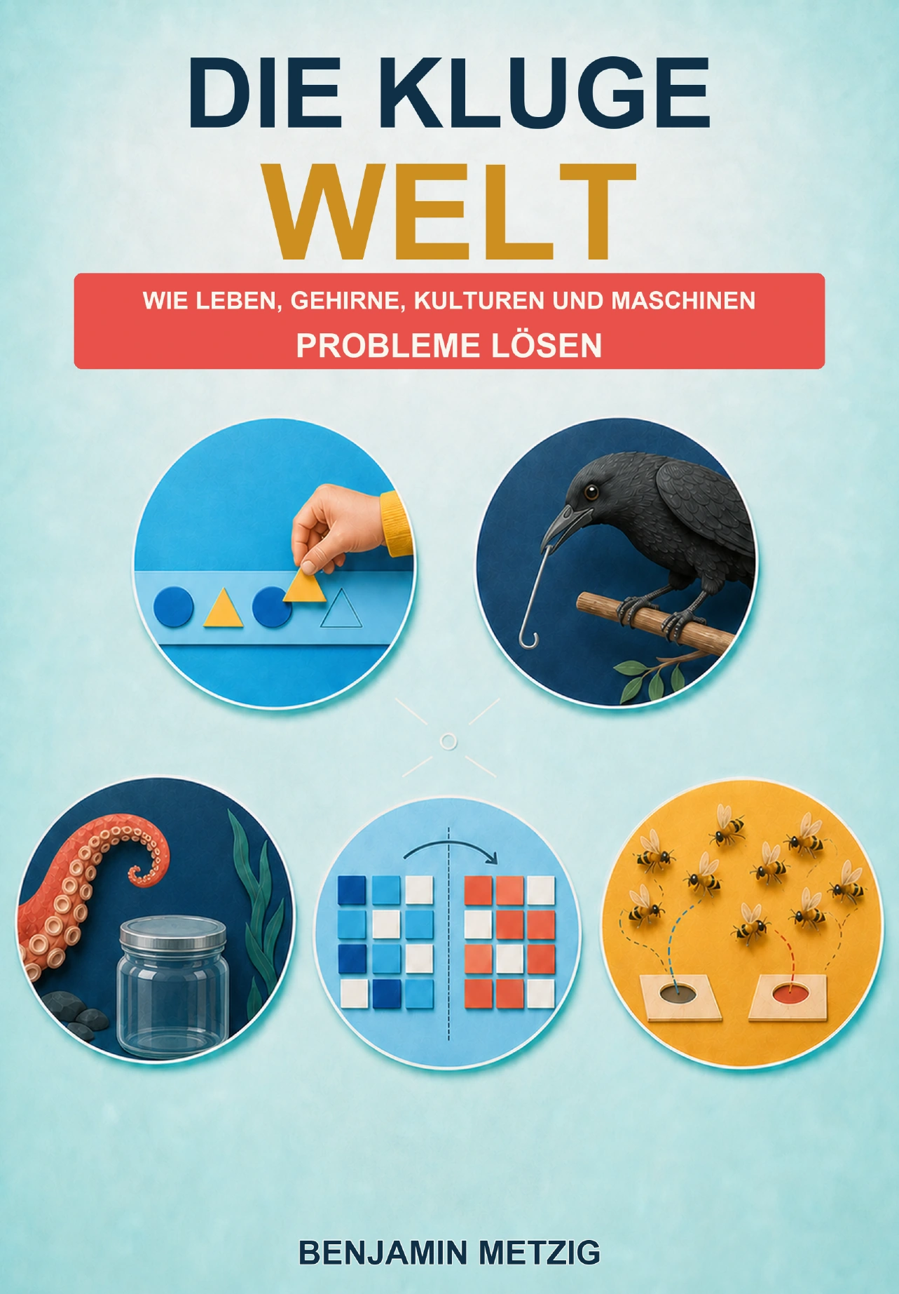 Buchcover: Die kluge Welt von Benjamin Metzig